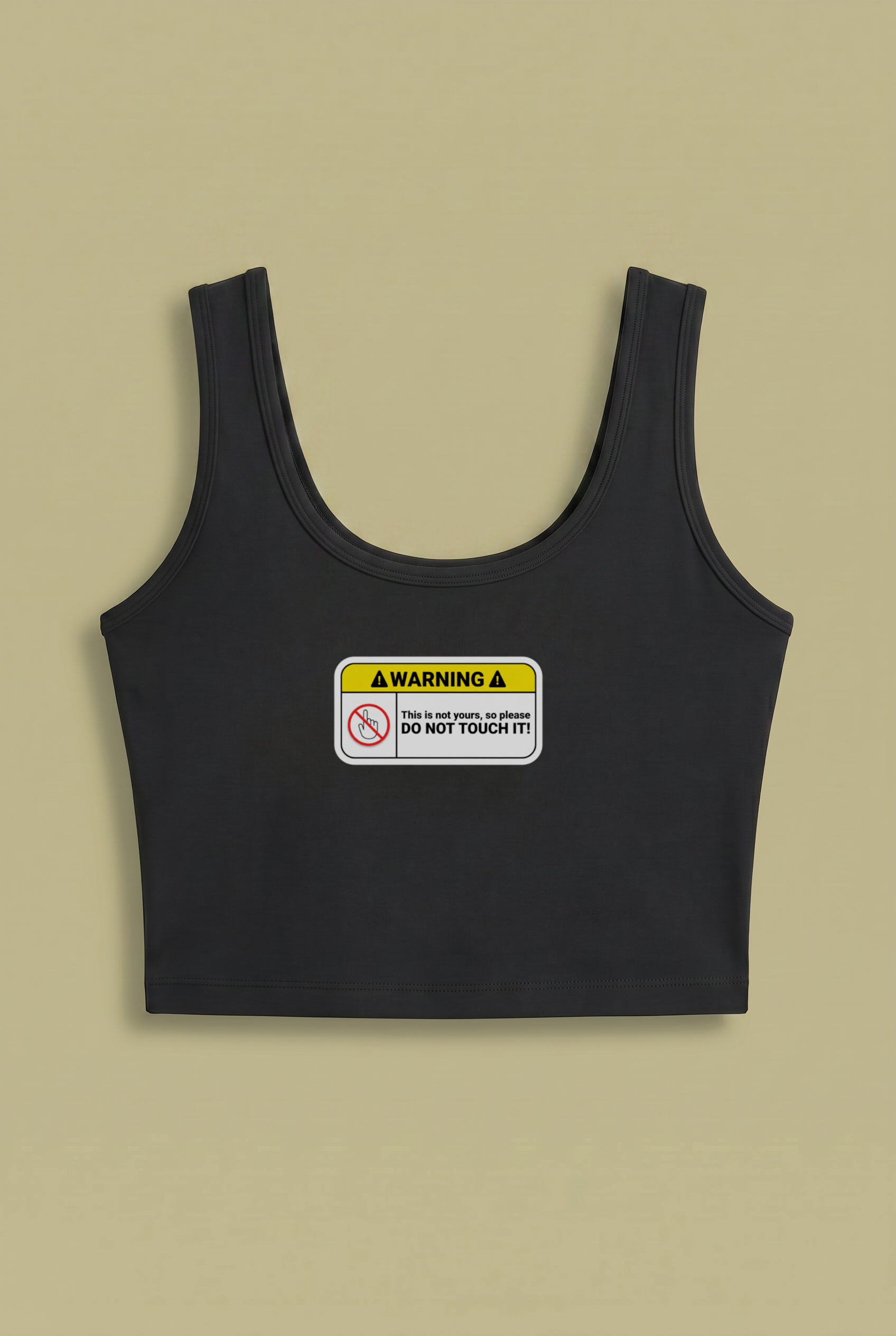 Warning Don’t Touch Crop Top – Funny Streetwear Design